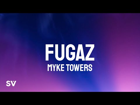 Myke Towers - Fugaz (Letra/Lyrics)