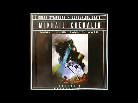 Mikhail Chekalin  Green Symphony Borderline State (full album)