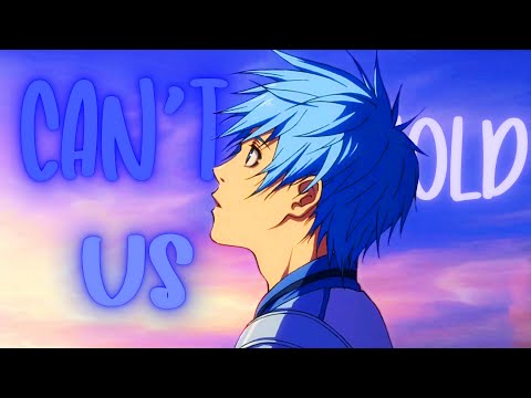 Kuroko no Basket「 AMV 」[ Can't Hold Us ]