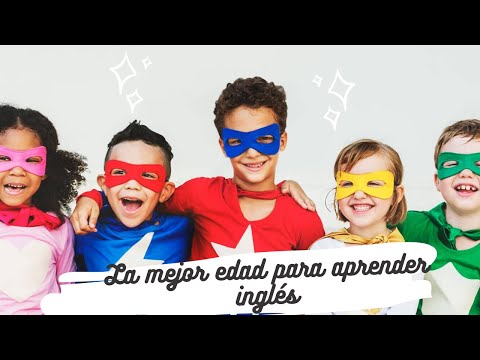 ¿Cuál es la mejor edad para aprender inglés?-Miss Maria Camila