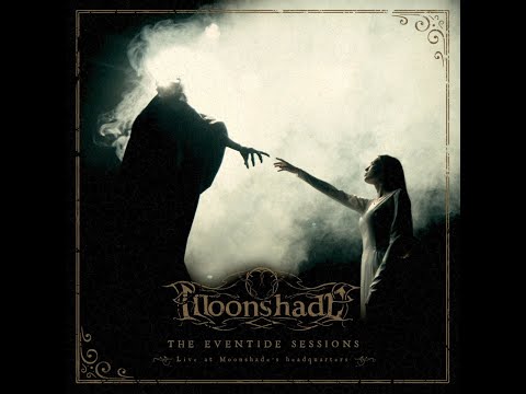 Moonshade - The Eventide Sessions (Live at Moonshade's Headquarters)