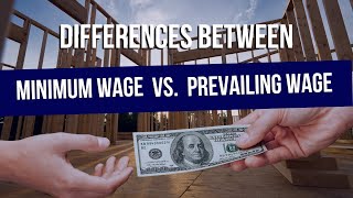 Difference Between Minimum Wage and Prevailing Wage