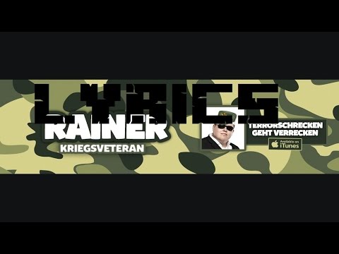LYRICS - Kriegsveteran Rainer - Terrorschrecken geht verrecken