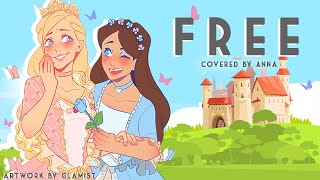 Free (from Barbie: Princess And The Pauper) 【covered by Anna】