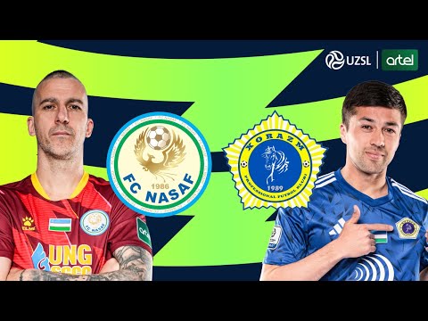 Nasaf - Xorazm. O‘zbekiston Superligasi 23-tur