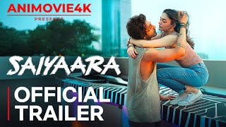 SAIYAARA | OFFICIAL TRAILER (2025) | Ahaan Pandey , Aneet Pandey | ANIMOVIE4K Presents