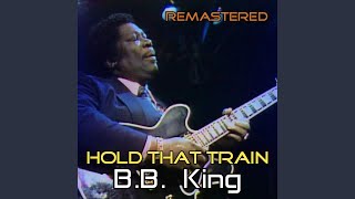 Hold That Train (Remastered)