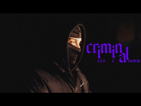 E.C.V ❌ AKIM 88 - CRIMINAL [Video Oficial]