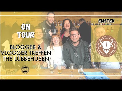 Blogger & Vlogger Treffen 2022 bei The Lübbehusen Distillery - Top Event in Emstek - Whisky-Helden