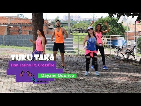 ZUMBA TUKU TAKA - Don Latino ft Crossfire - Coreografia | MixDance & Dayane Cristina