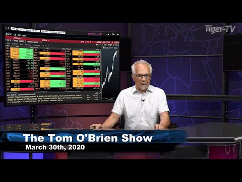 March 30th, Tom O'Brien Show on TFNN - 2020