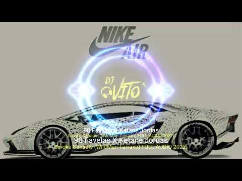 90 Favelas ✖ Ketane Jordas - Smoke Canabis (WildMan Tarraxo) FULL AUDIO 2022