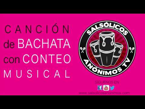 BACHATA SONG WITH MUSICAL COUNTING 1 2 3 4 5 6 7 8 - ACHATA RYTHM - COMO BAILAR BACHATA