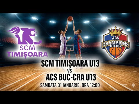 31.01.2026 LNB U13 | T4 - SCM Timisoara vs ACS Champions Buc-Cra
