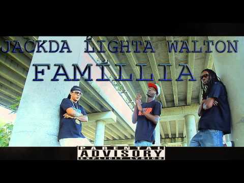 Jackda x Lighta x Walton - Famillia - Official Sound Juin 2k15 )