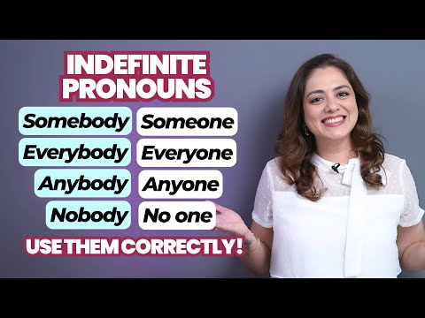 Master Indefinite Pronouns - Somebody, Someone, Everybody, Everyone, Anybody, Anyone, Nobody, No One