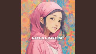 Download lagu Mataid A Marangit mp3