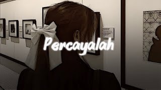 Download lagu Percayalah - Afgan & Raisa (Speed Up) Tiktok Version  mp3