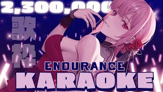 【KARAOKE / 歌枠】ENDURANCE! Until 2,300,000 Subscribers!!