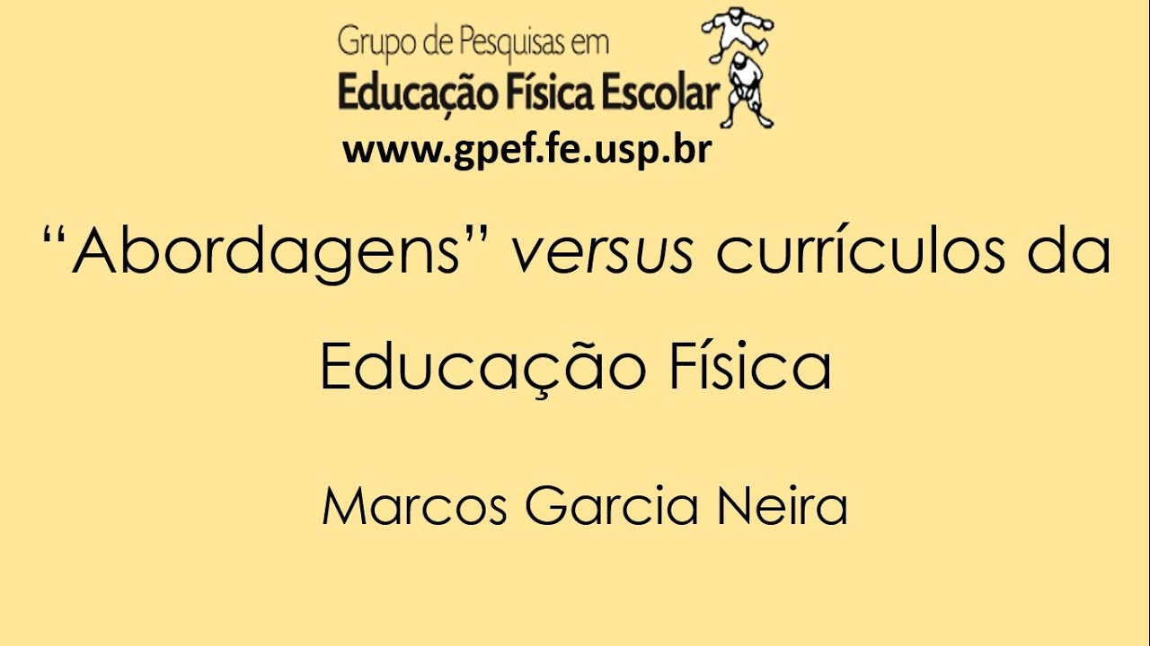 Abordagens e Currículos da Educação Física escolar