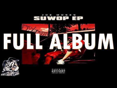 Joe Moses - SuWop (Full Album)