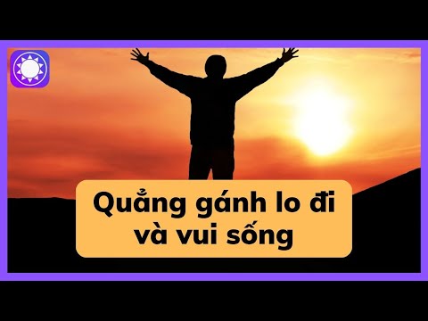 Sách tóm tắt - Quẳng gánh lo đi và vui sống