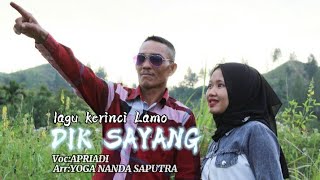 Download lagu lagu kerinci lamo DIK SAYANG (cover) voc.apriadi mp3