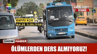 Ölümlerden ders almıyoruz!