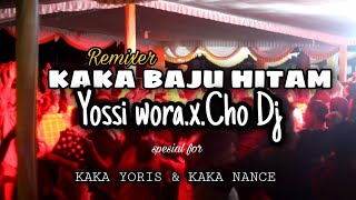 Download lagu KAKA BAJU HITAM Mace Purba Remix Yosi wora x Cho D... mp3