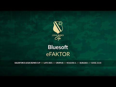 Skrót spotkania Bluesoft - eFAKTOR ( Legia Biznes Cup Lato 2021 )