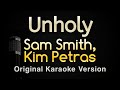 Unholy - Sam Smith ft Kim Petras (Karaoke Songs With Lyrics - Original Key)