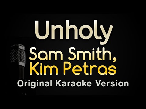 Unholy - Sam Smith ft Kim Petras (Karaoke Songs With Lyrics - Original Key)