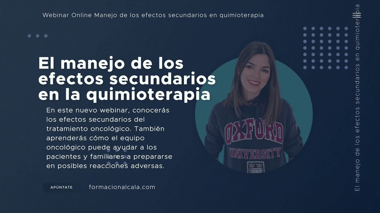 Video de presentación Webinar El manejo de los efectos secundarios en la quimioterapia