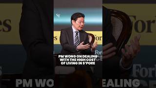 PM Wong on dealing with the high cost of living in Singapore