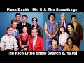 Pizza Death The Rich Little Show Mr C The Sweathogs March 8 1976