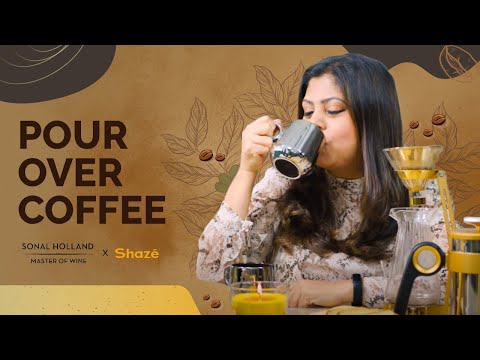 How to make a Pour Over Coffee I  Art of Hosting | Sonal Holland MW