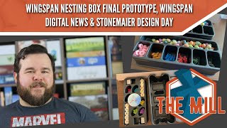 Wingspan Nesting Box Final Prototype and Digital News & Stonemaier Design Day - The Mill