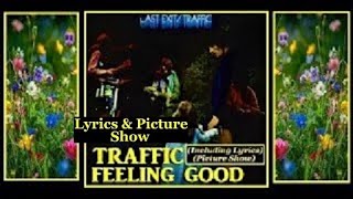 Traffic: Feelin Good (Newley/Bricusse) 1969 Lyrics &amp; Picture Show *DoShare* 😊