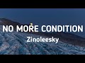 No more condition - rexxie ft zinoleesky(lyrics)