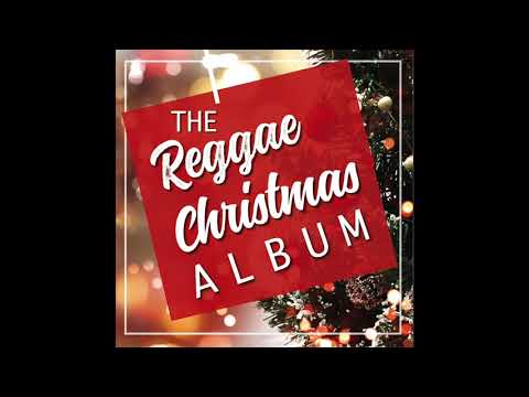 The Reggae Christmas Album (Full Album) || The Best Reggae Christmas Songs / Merry Christmas 2018