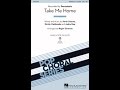 Take Me Home (SATBB Choir) - Arranged by Roger Emerson