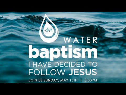 May 15, 2022 Water Baptism , Agape Christian Church