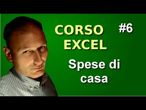 Corso di Excel - Lezione 6 - Spese di casa