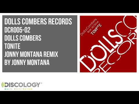 Dolls Combers - Tonite [ Jonny Montana Remix ] DCR005
