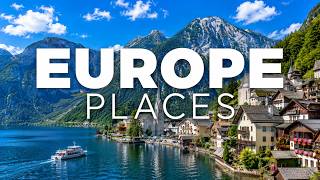 10 Best Places to Visit in Europe | Ultimate Travel Guide