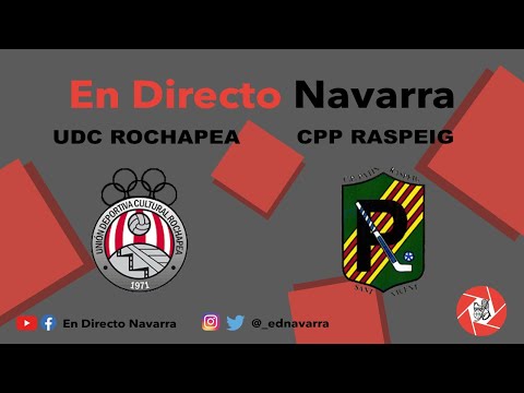 U.C.D Rochapea / CPP Raspeig - En directo Navarra