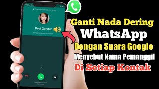 Download lagu Cara Mengganti Nada Dering Panggilan WhatsApp Dengan Suara Google Menyebut Nama Pemanggil mp3