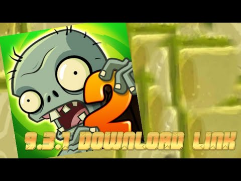 Pvz 2 9.3.1 Download Link