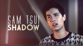 Sam Tsui - &quot;Shadow&quot; - Official Music Video | Sam Tsui