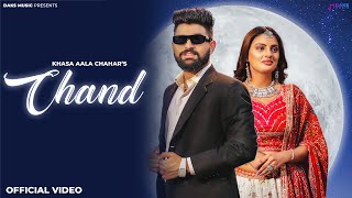 Chand (Official Video) Khasa Aala Chahar   Komal C